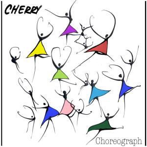 Cherry的專輯Choreograph