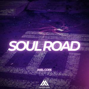 Axel Core的專輯Soul Road