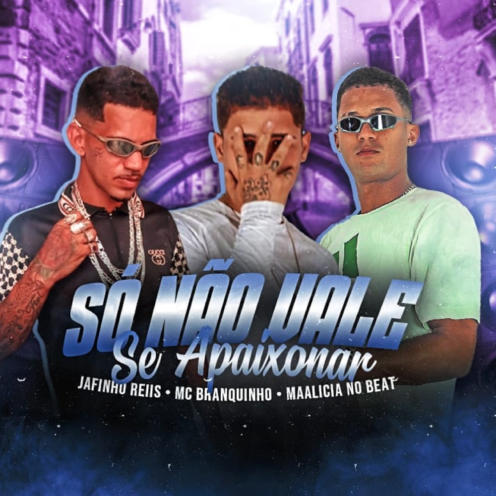 Só Não Vale Se Apaixonar (Explicit)