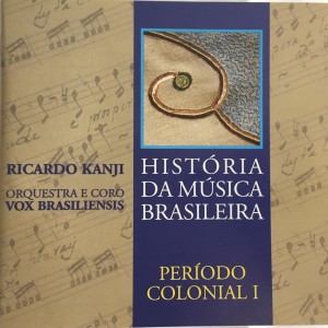 Ricardo Kanji的專輯História da Música Brasileira - Período Colonial I