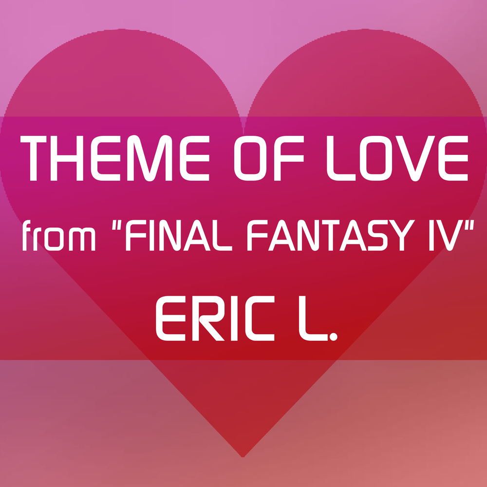 Theme of Love (From "Final Fantasy IV")