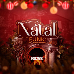 Album NATAL FUNK (Explicit) from DJ Ryder