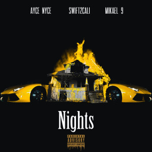 Ayce Nyce的專輯Nights (Explicit)