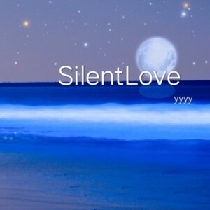 Listen to SilentLove song with lyrics from YYYY