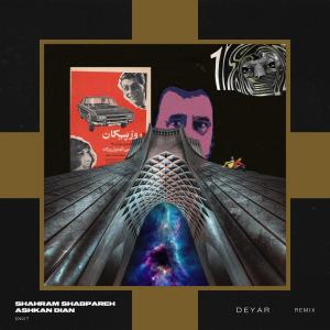 收聽Shahram Shabpareh的Deyar (Ashkan Dian Remix)歌詞歌曲
