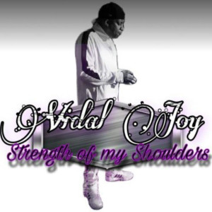 Album Strength of My Shoulders (Explicit) from Vidal Joy