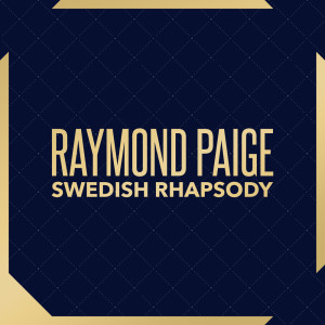 Raymond Paige的專輯Swedish Rhapsody