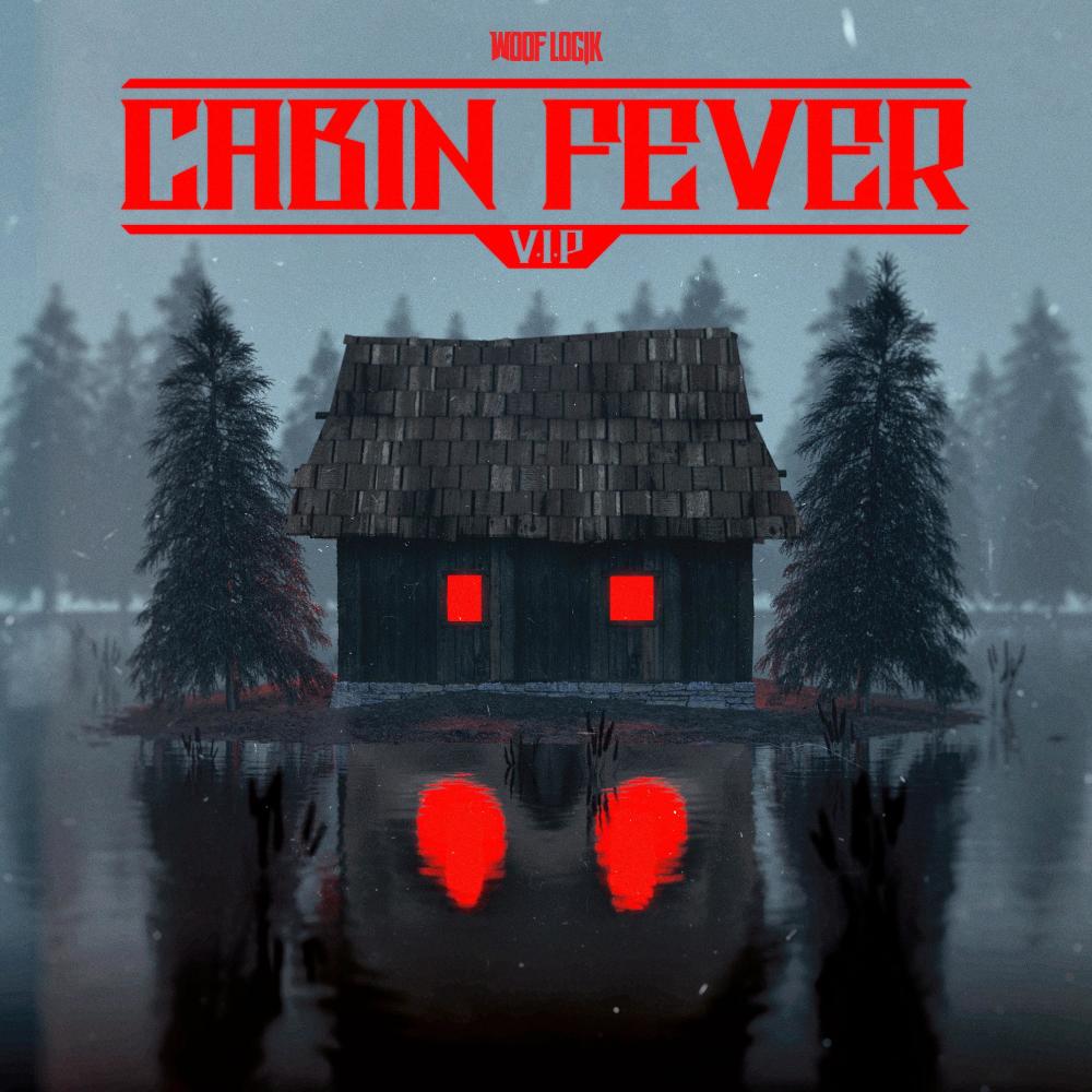 Cabin Fever (VIP)