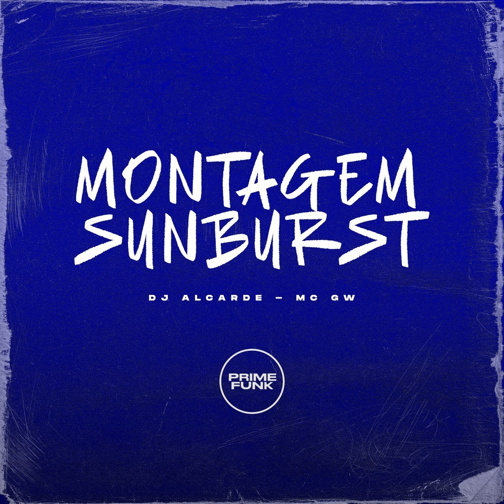 Montagem Sunburst (Explicit)