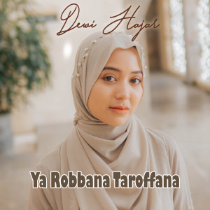 Album Ya Robbana Tarofana from Dewi Hajar