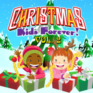 Kids Sing Christmas的專輯Christmas Kids Forever Vol. 2