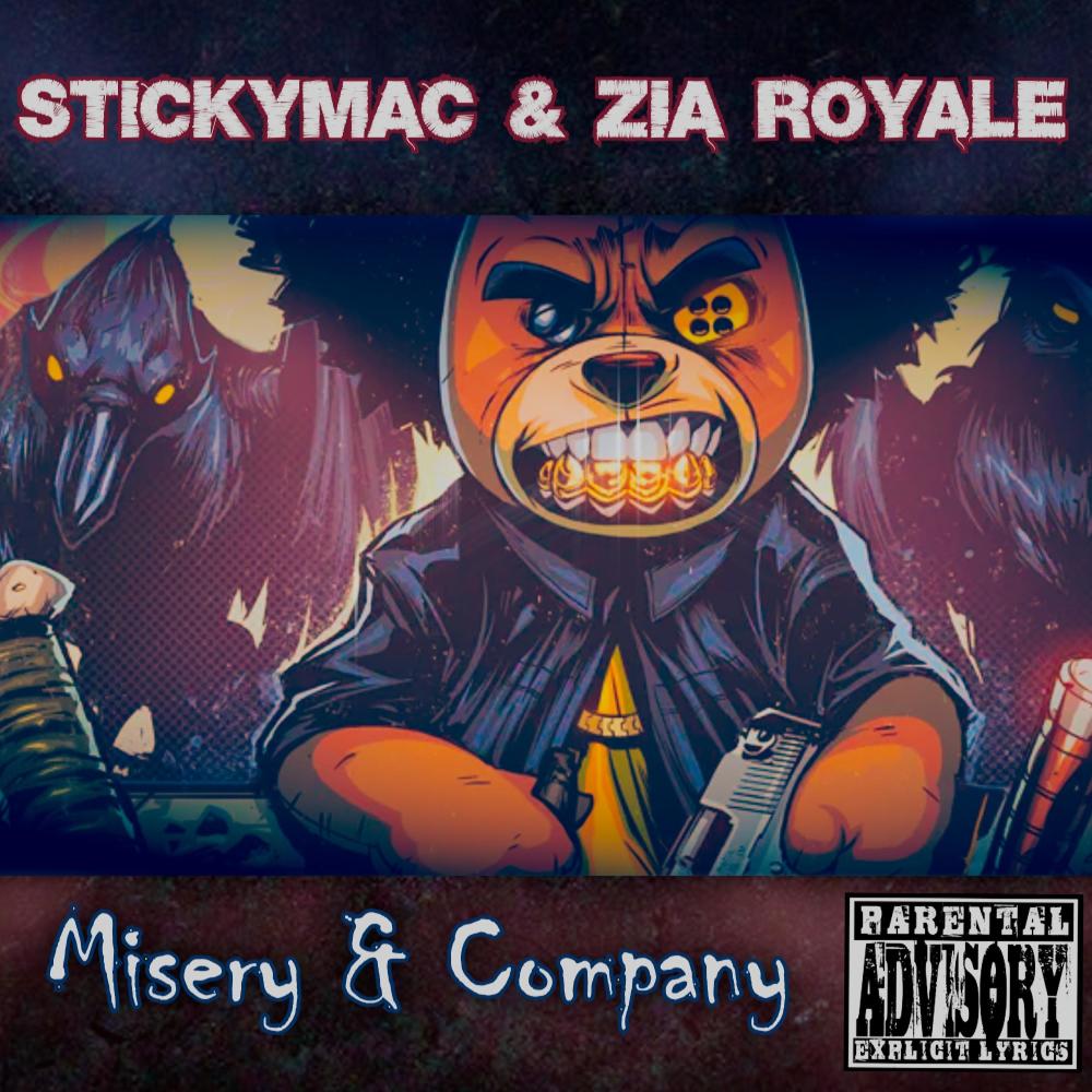 Misery & Company (feat. Stickymac & Zia Royale) (Explicit)