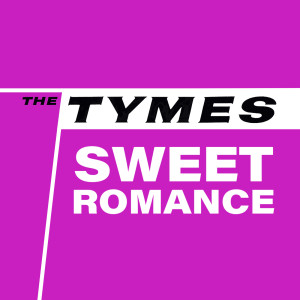 The Tymes的專輯Sweet Romance