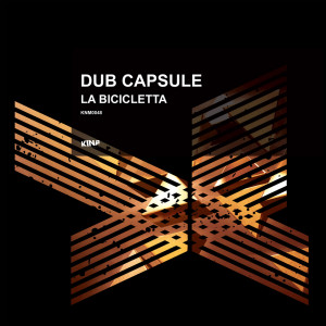 Dub Capsule的專輯La bicicletta