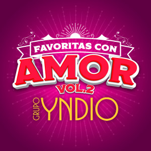 Grupo Yndio的專輯FAVORITAS CON AMOR VOL. 2