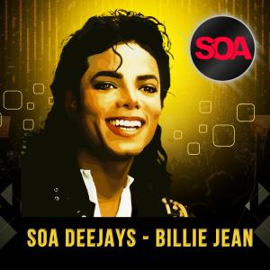 ดาวน์โหลดและฟังเพลง Billie Jean พร้อมเนื้อเพลงจาก SOA Deejays