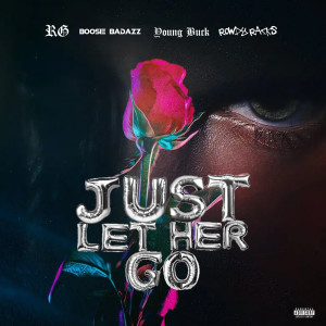 อัลบัม Just Let Her Go (Explicit) ศิลปิน YoungBuck