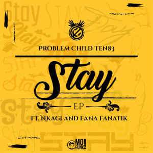 Dengarkan Stay (Ten83 Original Vox) lagu dari Problem Child Ten83 dengan lirik