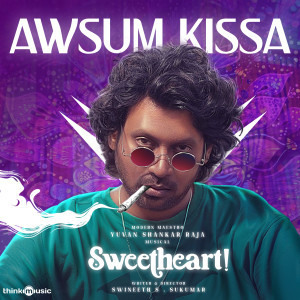 อัลบัม Awsum Kissa (From "Sweetheart") ศิลปิน Yuvan Shankar Raja