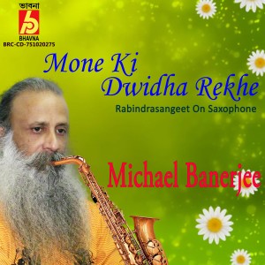 收聽Michael Banerjee的Mone Ki Dwidha Rekhe歌詞歌曲