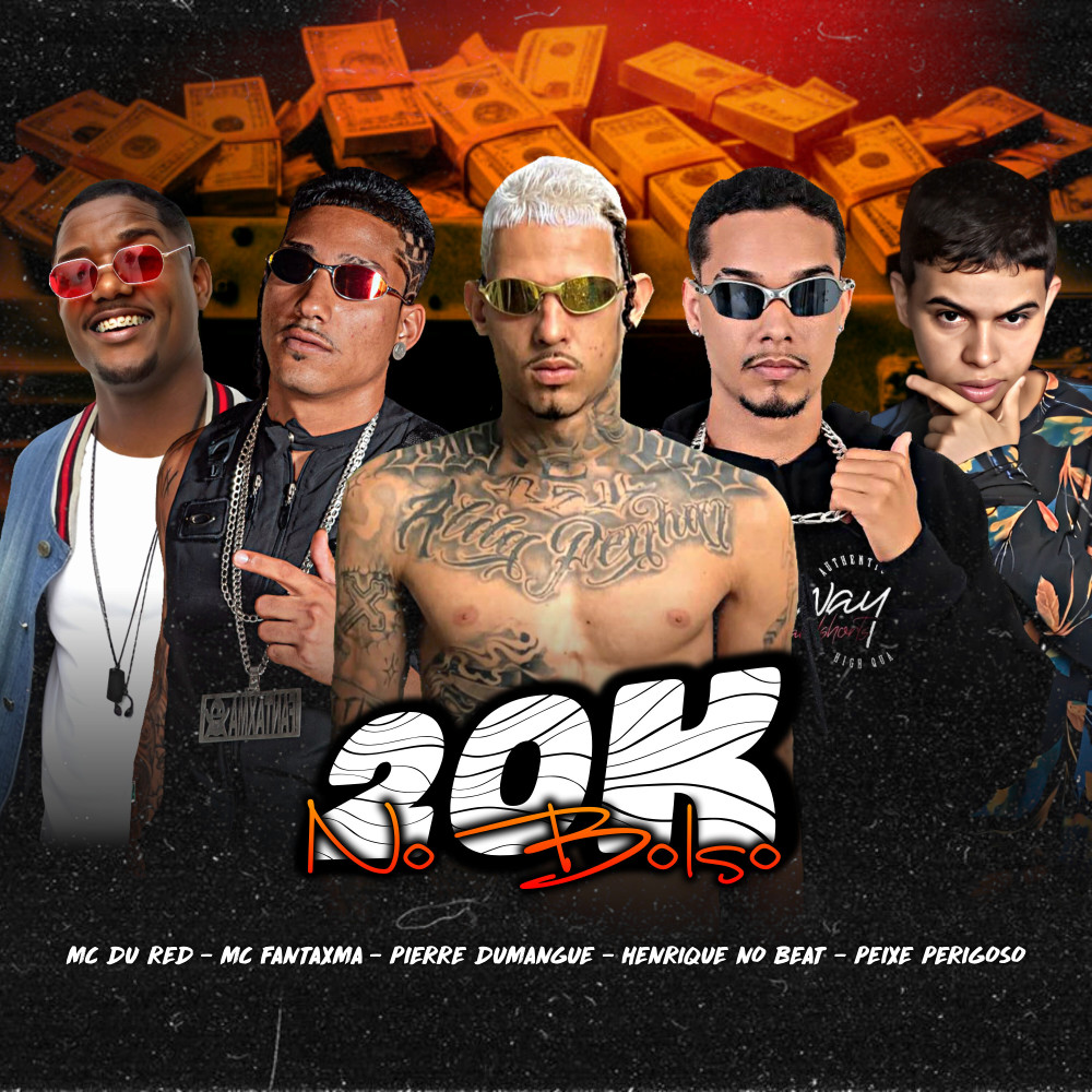 20K no Bolso (Explicit)