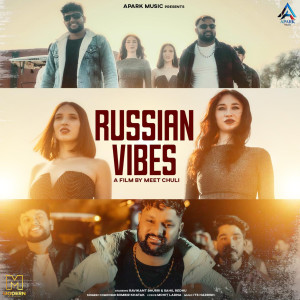 收聽Sombir Khatak的Russian Vibes (feat. Ravikant Bhurri)歌詞歌曲
