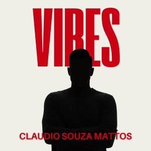 Album Vibes from Claudio Souza Mattos