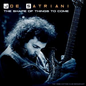 The Shape of Things to Come (Live 1988) dari Joe Satriani