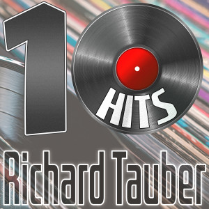 Franz Lehár的專輯10 Hits of Richard Tauber