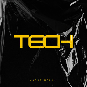 收聽MASUD' NEEMA的Tech歌詞歌曲