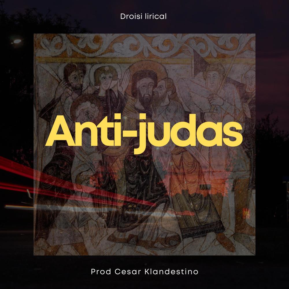anti-judas (Explicit)