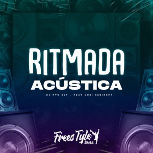 Listen to Ritmada Acústica (Explicit) song with lyrics from DJ PTS 017