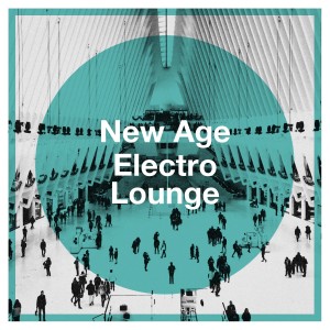 The Lounge Chillout Ensemble的專輯New Age Electro Lounge
