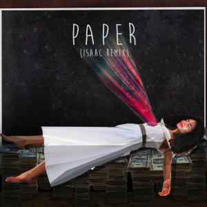 Listen to Paper (Isaac Remix) song with lyrics from Shungudzo