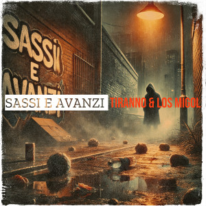 Album Sassi e Avanzi (Explicit) from Tiranno