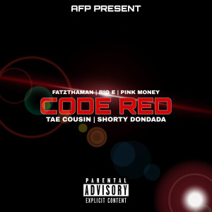 收听FatzThaMan的Code Red (Explicit)歌词歌曲