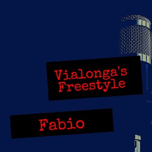 ดาวน์โหลดและฟังเพลง Vialonga's Freestyle (Explicit) พร้อมเนื้อเพลงจาก FABIO