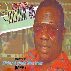 Album Olympics Atlanta '96 from Alhaji (Chief) Sikiru Ayinde Barrister & His Londoner Fuji Exponents