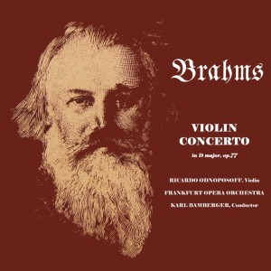 อัลบัม Brahms: Violin Concerto ศิลปิน Frankfurt Opera Orchestra