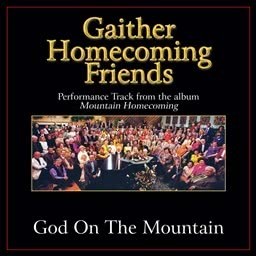 ดาวน์โหลดและฟังเพลง God On The Mountain (Original Key Performance Track With Background Vocals) พร้อมเนื้อเพลงจาก BILL