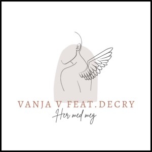 收聽VANJA V的Her med meg歌詞歌曲