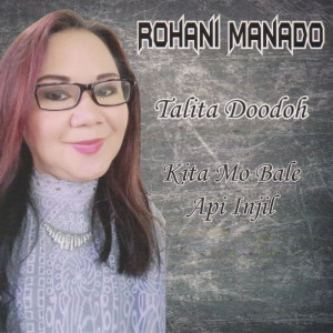 Dengarkan Hey Kawanua lagu dari Talita Doodoh dengan lirik