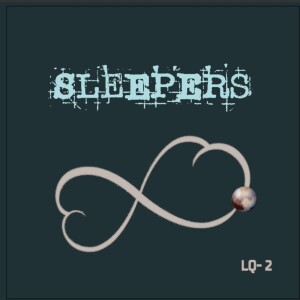 收听Sleepers的TOO LATE歌词歌曲