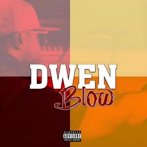 Dwen的專輯Blow (Explicit)