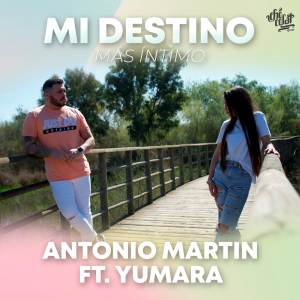 收聽Antonio Martín的Mi Destino (Más Íntimo)歌詞歌曲