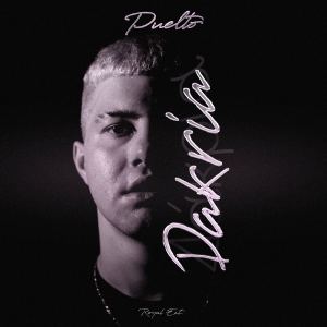 Listen to Dakria (Explicit) song with lyrics from Puelto