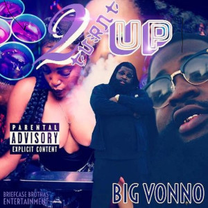Album 2 Turnt Up (Explicit) from Big Vonno
