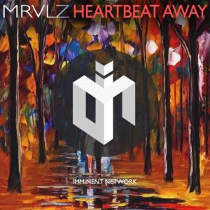 Dengarkan lagu Heartbeat Away nyanyian Mrvlz dengan lirik