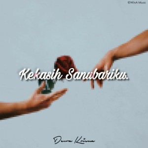 Dengarkan lagu Kekasih Sanubariku nyanyian Dewa Krisna dengan lirik