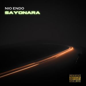 收聽Nio Endo的Sayonara (Explicit)歌詞歌曲